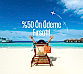 %50 Ön Ödemeni Yap Kalanını Tatiline Son 1 Aya Kadar Beklet!